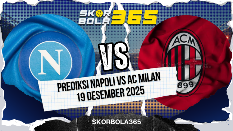 Grafis prediksi SKORBOLA365 untuk pertandingan coppa italia antara Napoli vs AC Milan pada 19 Desember 2025.