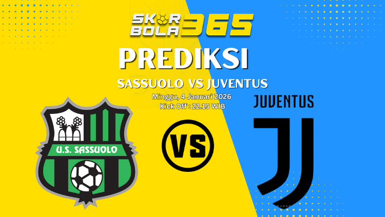 Infografis analisis prediksi pertandingan Serie A antara Sassuolo melawan Juventus dari berita bola Skorbola365