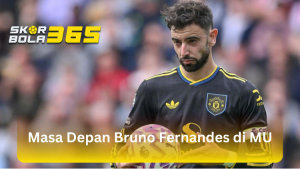 Bruno Fernandes menunduk lesu memegang bola dalam jersey tandang hitam Manchester United, dengan logo SKORBOLA365 di pojok kiri atas dan teks "Masa Depan Bruno Fernandes di MU" pada bilah kuning transparan.