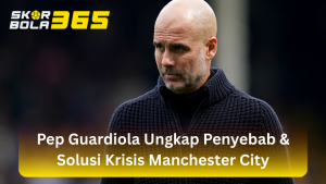 Potret Pep Guardiola mengenakan sweater turtleneck biru navy dengan ekspresi serius di pinggir lapangan, disertai logo SKORBOLA365 di pojok kiri atas dan teks "Pep Guardiola Ungkap Penyebab & Solusi Krisis Manchester City".