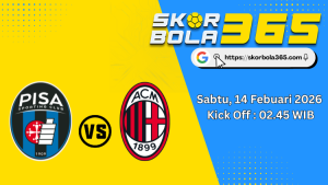 Poster pertandingan Pisa vs AC Milan dengan jadwal kick off 02.45 WIB