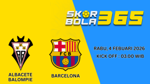 Jadwal pertandingan Albacete Balompié vs FC Barcelona 4 Februari 2026 dengan kick off 03.00 WIB