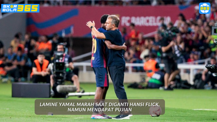Lamine Yamal Marah Diganti, Flick Malah Puji | SKOR BOLA 365