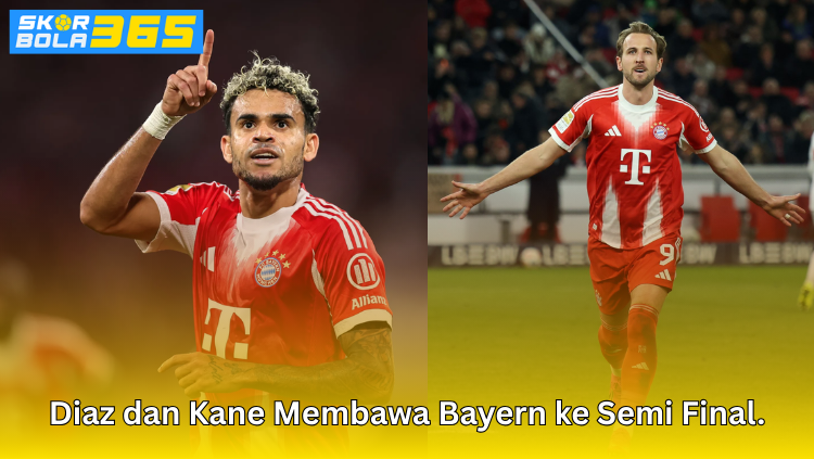 Pemain Bayern Munchen Diaz dan Harry Kane merayakan gol dalam laga yang membawa Bayern ke babak semifinal