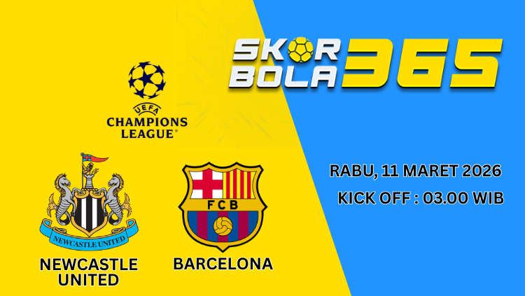 Grafik jadwal dan prediksi pertandingan Newcastle United vs Barcelona di Liga Champions 11 Maret 2026 pukul 03.00 WIB.