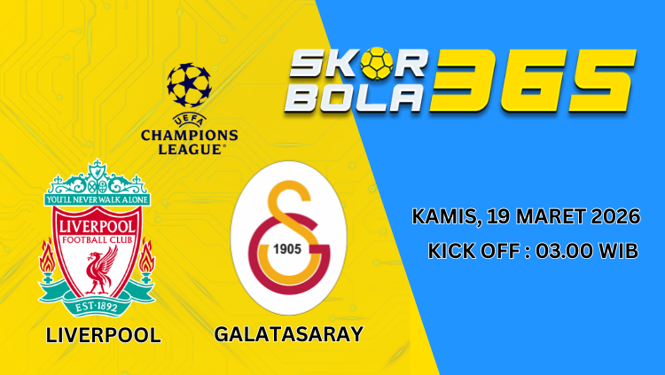 Poster pertandingan Liverpool vs Galatasaray Liga Champions dengan jadwal Kamis 19 Maret 2026 pukul 03.00 WIB dan logo kedua tim