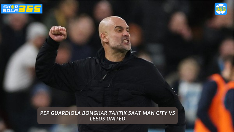 PEP GUARDIOLA sedang memberikan instruksi taktik kepada pemain Manchester City saat laga melawan Leeds United di Etihad Stadium, memanfaatkan momen cedera kiper Donnarumma.