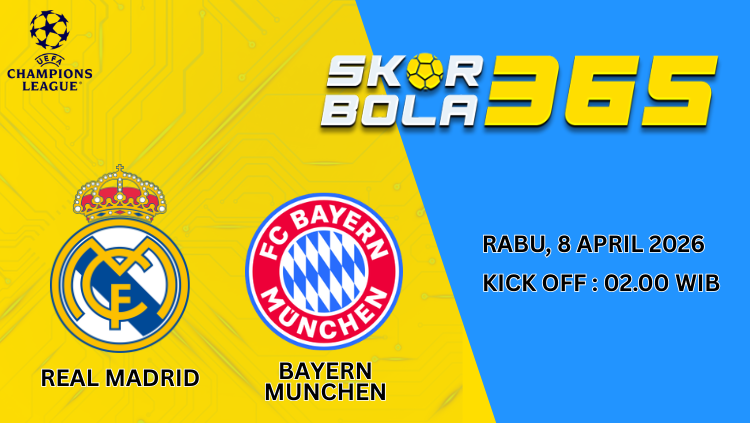 Logo Real Madrid dan Bayern Munich pada banner jadwal pertandingan Liga Champions 8 April 2026 pukul 02.00 WIB