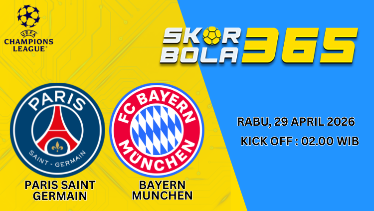 Prediksi Paris Saint Germain vs Bayern Munchen Liga Champions 29 April 2026 kick off 02.00 WIB dengan logo kedua tim