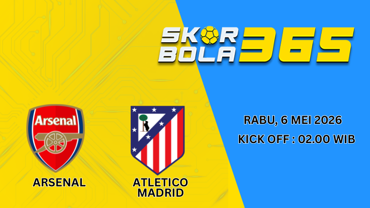 Prediksi pertandingan Arsenal vs Atletico Madrid hari ini Rabu 6 Mei 2026 pukul 02.00 WIB di stadion dengan latar lampu sorot