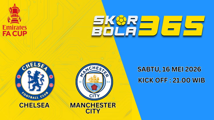 Poster prediksi pertandingan Chelsea vs Manchester City pada Sabtu 16 Mei 2026 pukul 21.00 WIB di stadion sepak bola.