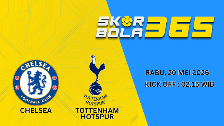 Poster pertandingan Chelsea vs Tottenham Hotspur pada Rabu 20 Mei 2026 pukul 02.15 WIB dengan desain biru kuning bertema prediksi bola Liga Inggris.