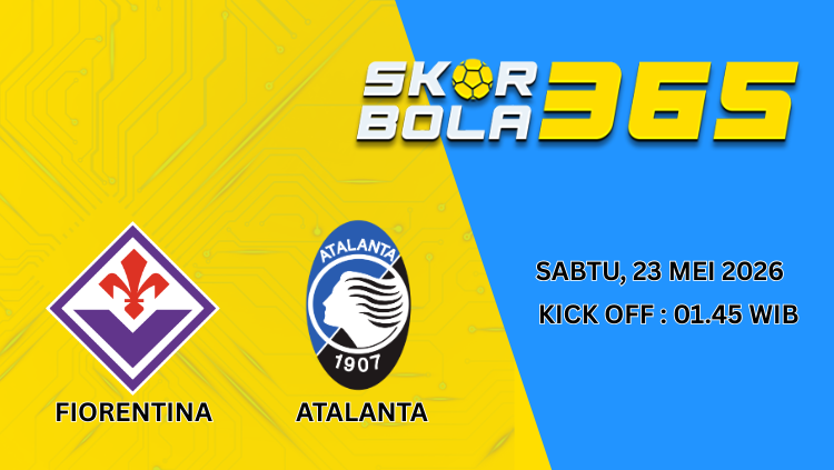 Poster prediksi pertandingan Fiorentina vs Atalanta pada Sabtu 23 Mei 2026 pukul 01.45 WIB di stadion sepak bola.